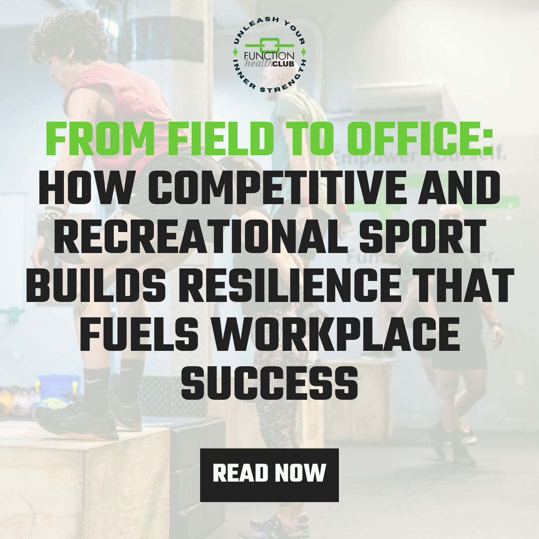 From Field to Office: How Competitive and Recreational Sport Builds Resilience That Fuels Workplace Success