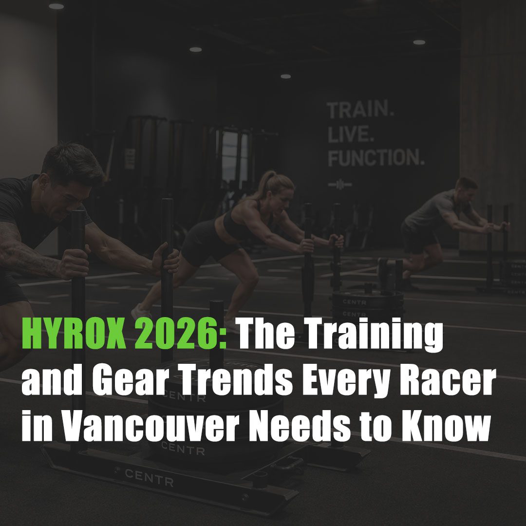 HYROX 2026: The Training and Gear Trends Every Racer in Vancouver Needs to Know